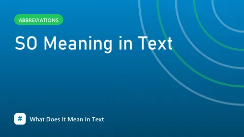 SO Meaning in Text