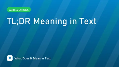 TL;DR Meaning in Text