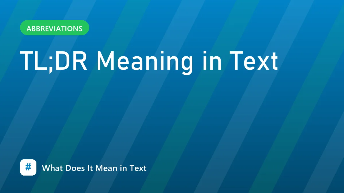 TL;DR Meaning in Text