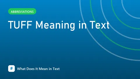 TUFF Meaning in Text