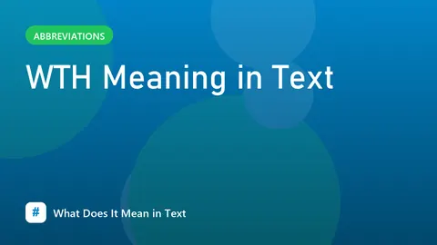 WTH Meaning in Text