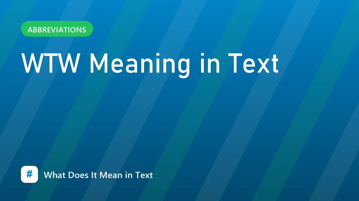 WTW Meaning in Text