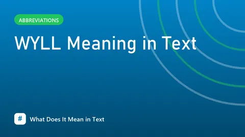 WYLL Meaning in Text