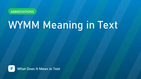 WYMM Meaning in Text